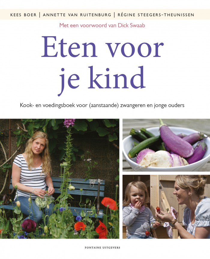 Eten Voor Je Kind <br /><em>Kook en voedingsboek voor (aanstaande) zwangeren en jonge ouders.</em>